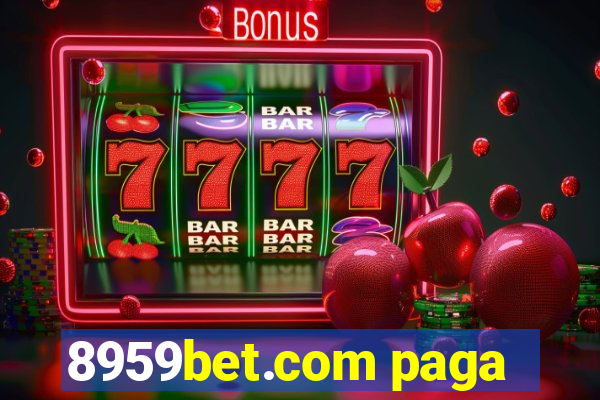 8959bet.com paga